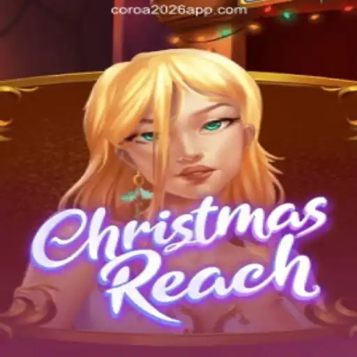 Exploring ChristmasReach: The Festive Online Slot Game on COROA2026