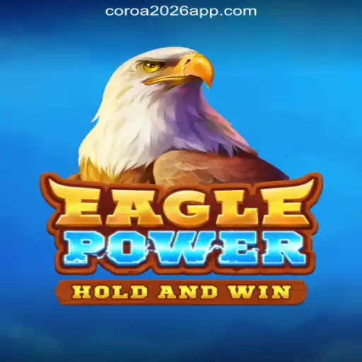 Discover the Exciting World of EaglePower on the COROA2026 Platform