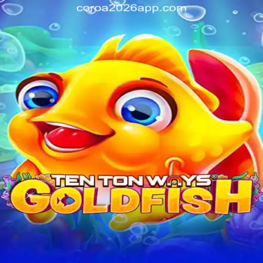 Discover the Exciting World of TenTonWaysGoldfish on COROA2026 Platform